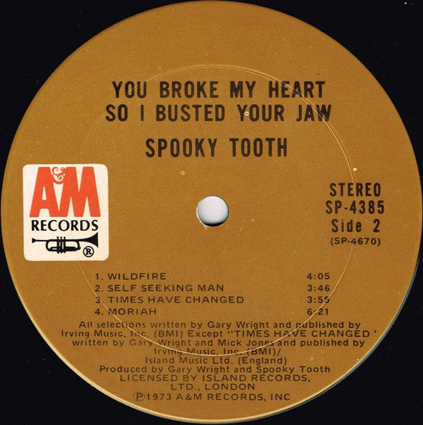 Spooky Tooth : You Broke My Heart So I Busted Your Jaw (LP,Album)