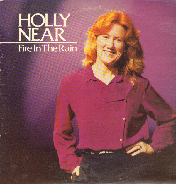 Holly Near : Fire In The Rain (LP,Album)