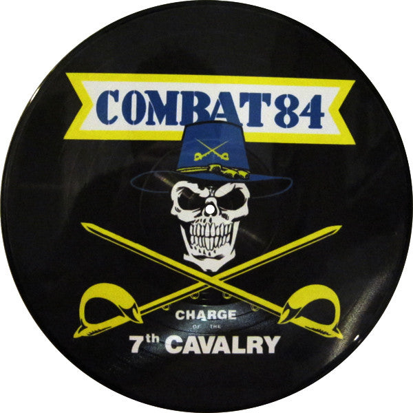 Combat 84 : Charge Of The 7th Cavalry (LP,Album,Picture Disc,Reissue)