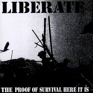 Liberate : The Proof Of Survival Here It Is... (12",45 RPM)