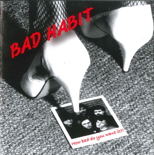 Bad Habit (14) : How Bad Do You Want It? (Album,Compilation,Stereo)