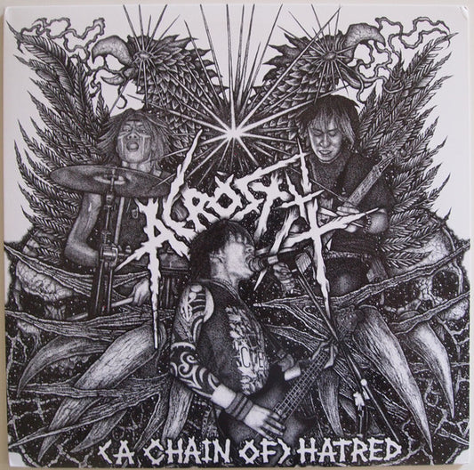 Acrostix : (A Chain Of) Hatred (12",45 RPM,Mini-Album,Repress)
