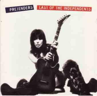 Pretenders, The : Last Of The Independents (Album)