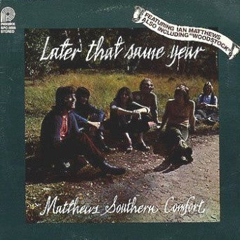 Matthews' Southern Comfort : Later That Same Year (LP,Album,Reissue)