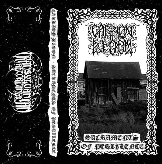 Carrion Bloom : Sacraments Of Pestilence (Album)