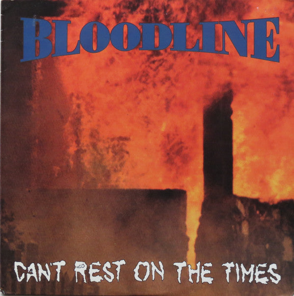 Bloodline (2) : Can't Rest On The Times (LP,Album)