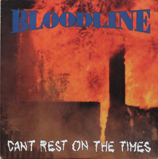 Bloodline (2) : Can't Rest On The Times (LP,Album)