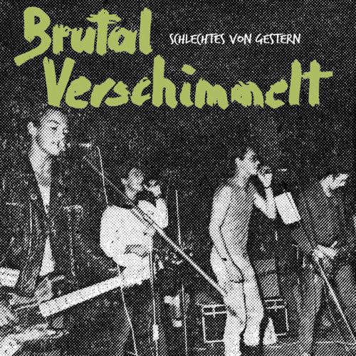 Brutal Verschimmelt : Schlechtes Von Gestern (LP,Album)