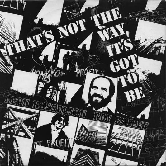 Leon Rosselson, Roy Bailey : That's Not The Way It's Got To Be (LP,Album,Reissue)