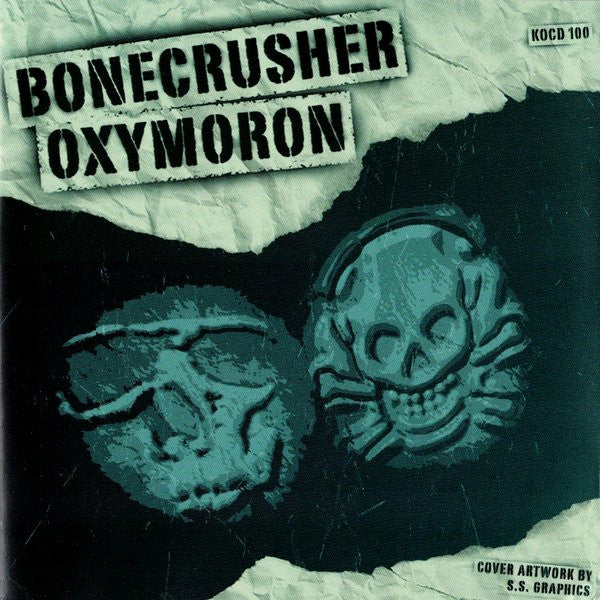 Bonecrusher / Oxymoron : Noize Overdose (Album)