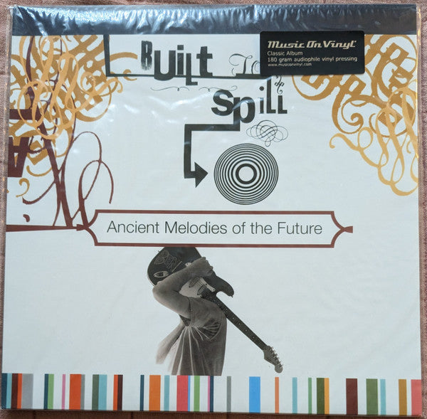Built To Spill : Ancient Melodies Of The Future (LP,Album,Reissue,Repress)