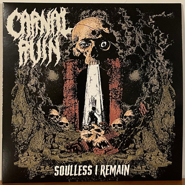 Carnal Ruin : Soulless I Remain (LP,Album)
