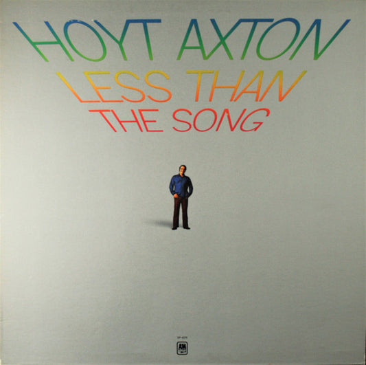 Hoyt Axton : Less Than The Song (LP,Album)