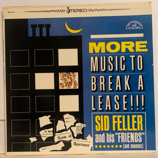 Sid Feller And His "Friends".......[And Enemies] : More Music To Break A Lease!!! (LP,Album,Stereo)