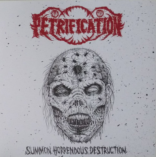 Petrification : Summon Horrendous Destruction (7",33 ⅓ RPM,EP,Limited Edition)