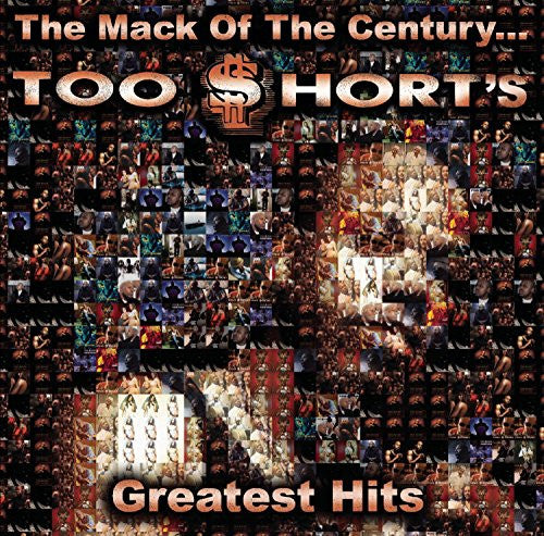 Too Short : The Mack Of The Century... Too Short's Greatest Hits (Compilation,Reissue)