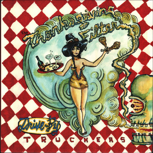 Drive-By Truckers : The Thanksgiving Filter (10",45 RPM)
