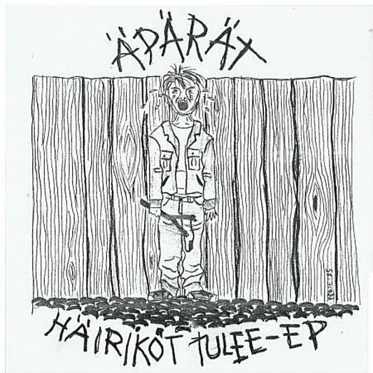 Äpärät : Häiriköt Tulee-EP (7",EP,45 RPM)