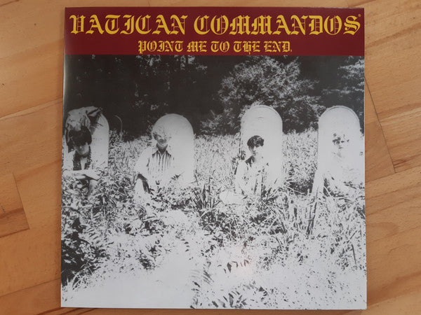 Vatican Commandos : Point Me To The End  (LP,Reissue)