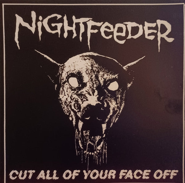 Nightfeeder : Cut All Of Your Face Off (LP,45 RPM,Album,Repress)