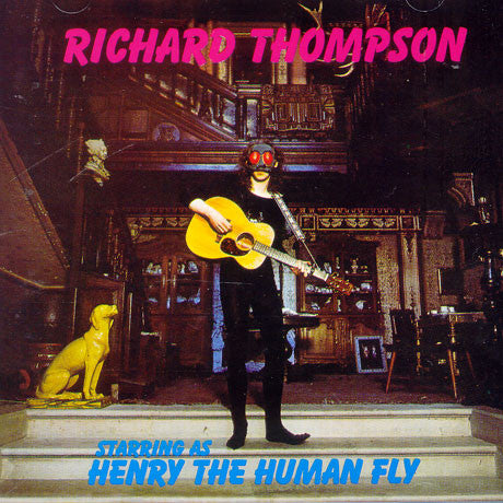 Richard Thompson : Henry The Human Fly (LP,Album,Repress)