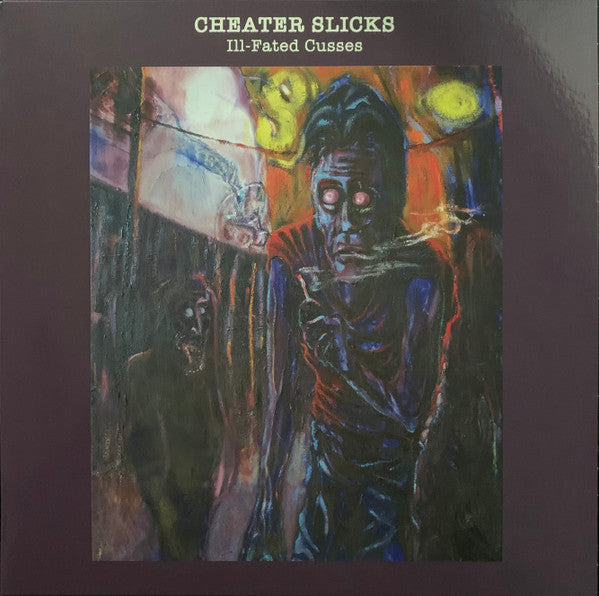 Cheater Slicks : Ill Fated Cusses (LP,Album,Stereo)