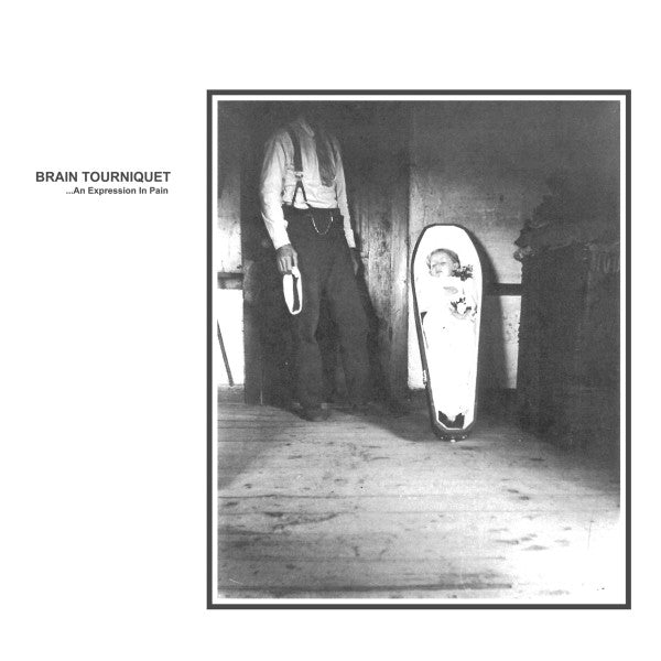 Brain Tourniquet : ...An Expression In Pain (LP,45 RPM,Album,Stereo)