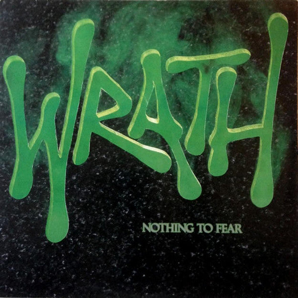 Wrath (6) : Nothing To Fear (LP,Album)