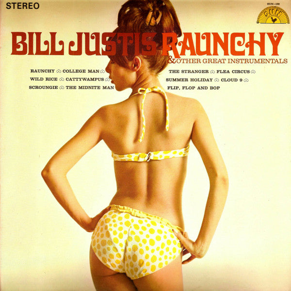 Bill Justis : Raunchy & Other Great Instrumentals (LP,Stereo)