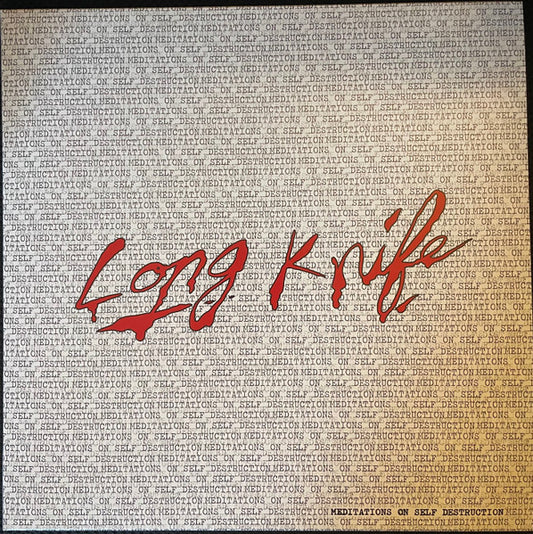 Long Knife : Meditations On Self Destruction (LP,Album)