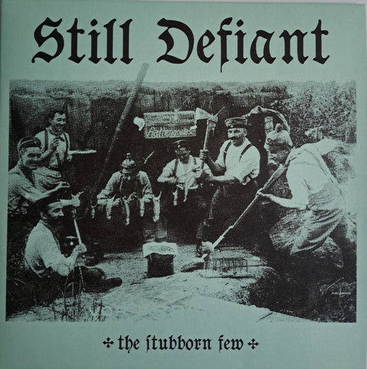 Still Defiant : The Stubborn Few (LP,45 RPM,Album,Limited Edition)
