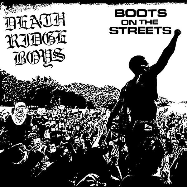 Death Ridge Boys : Boots On The Streets (LP,45 RPM)