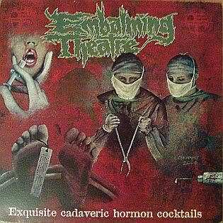 Embalming Theatre : Exquisite Cadaveric Hormon Cocktails (12",Compilation)