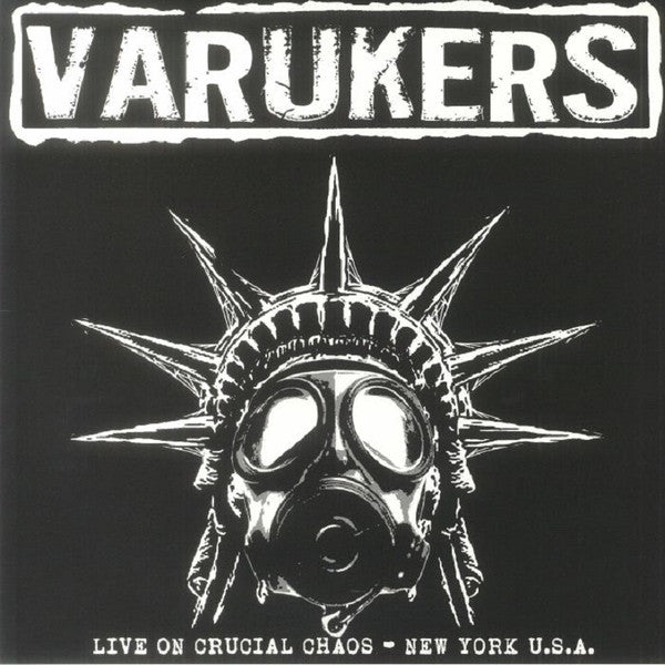 Varukers, The : Live On Crucial Chaos: New York U.S.A (LP)