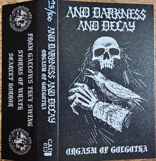 And Darkness And Decay : Orgasm Of Golgotha ()