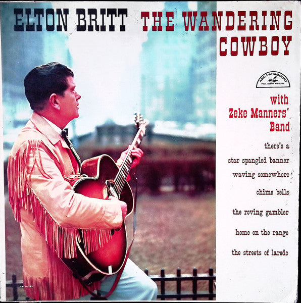 Elton Britt With Zeke Manners Band : The Wandering Cowboy (LP,Album,Mono)