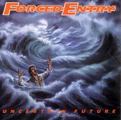 Forced Entry : Uncertain Future (LP,Album)