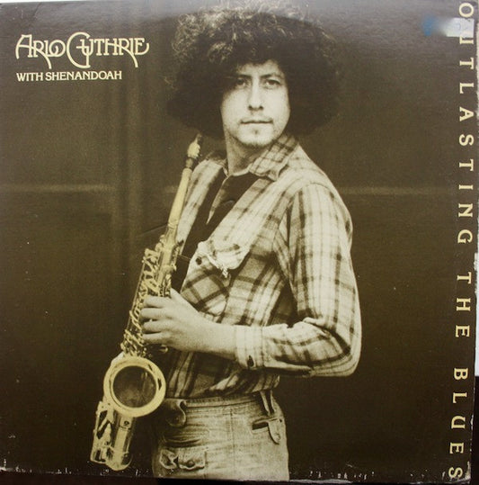 Arlo Guthrie With Shenandoah (2) : Outlasting The Blues (LP,Album)