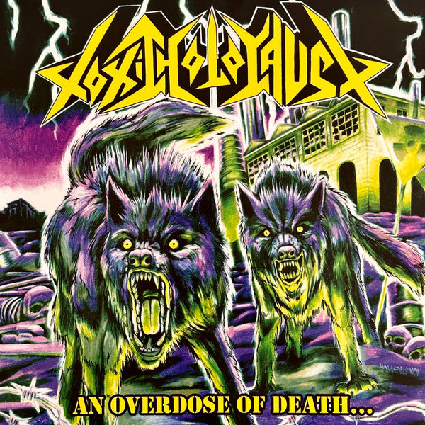 Toxic Holocaust : An Overdose Of Death... (LP,Album,Repress,Stereo)