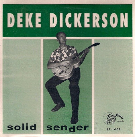 Deke Dickerson : Solid Sender (EP,7",45 RPM)