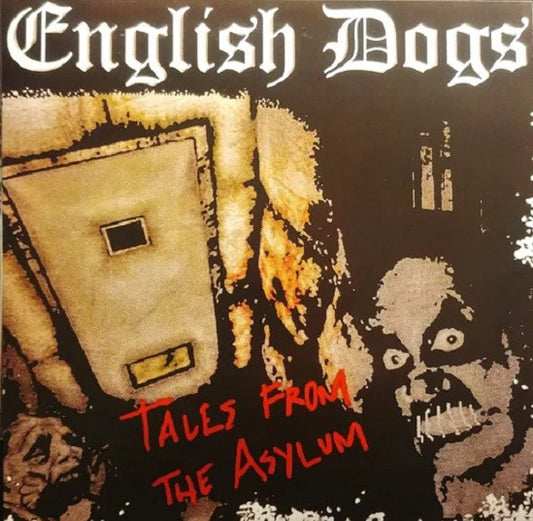 English Dogs : Tales From The Asylum (12",45 RPM,Reissue)