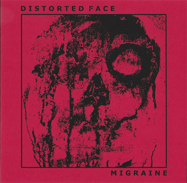 Distorted Face (2) : Migraine (7",33 ⅓ RPM,EP)