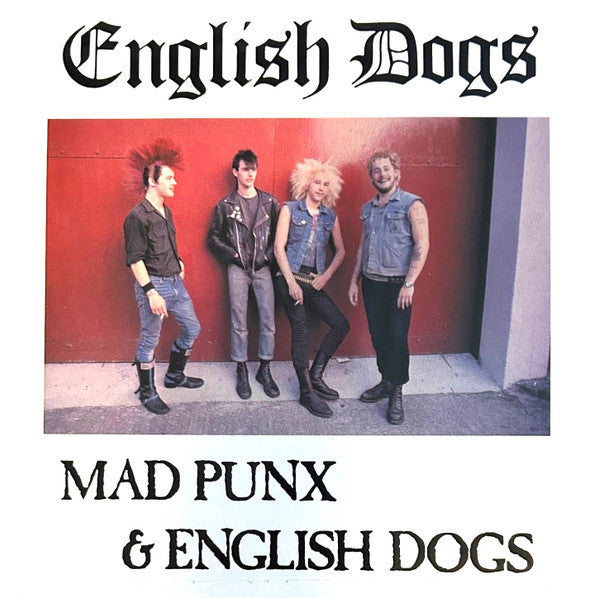 English Dogs : Mad Punx & English Dogs (plus 82 Demo) (LP,Compilation)