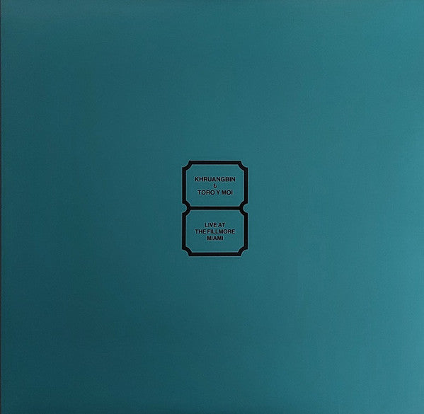 Khruangbin & Toro Y Moi : Live at The Fillmore Miami (LP,Album)