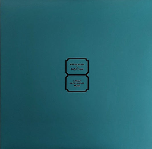 Khruangbin & Toro Y Moi : Live at The Fillmore Miami (LP,Album)