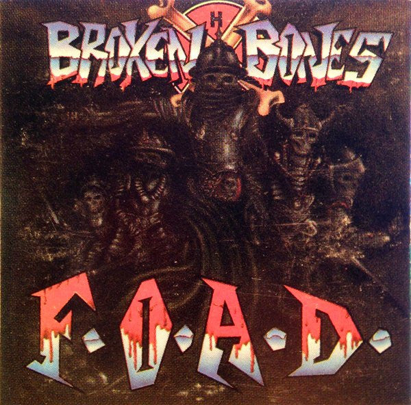 Broken Bones : F.O.A.D. (Album)
