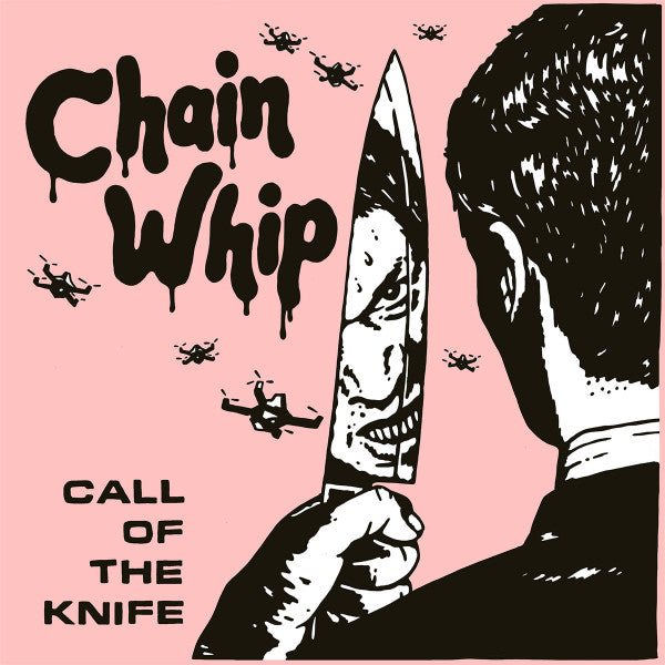 Chain Whip : Call Of The Knife (12",45 RPM,Album)