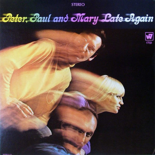 Peter, Paul & Mary : Late Again (LP,Album)