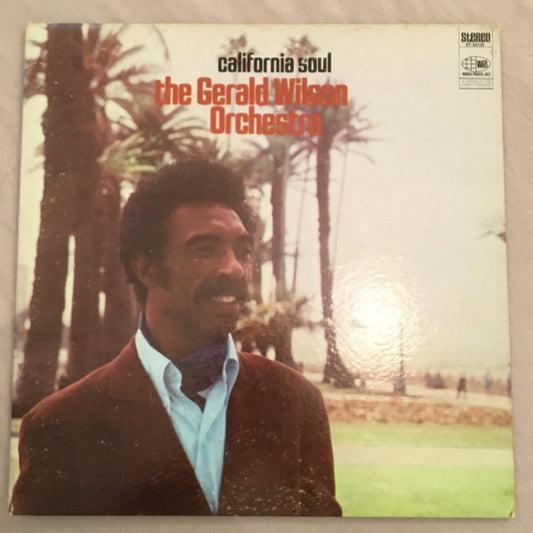 Gerald Wilson Orchestra : California Soul (LP,Stereo)