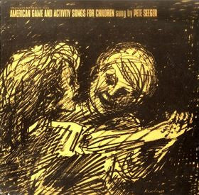 Pete Seeger : American Game And Activity Songs For Children (LP,Album)